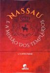 Nassau E A Missão Dos Templários