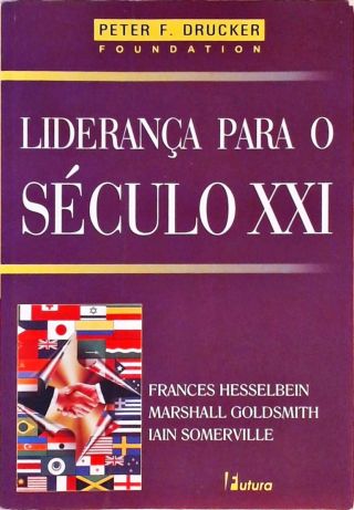 Liderança Para O Século Xxi