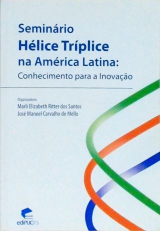Seminário Hélice Tríplice Na América Latina