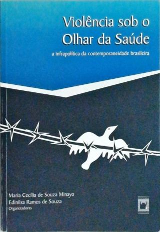 Violência sob o olhar da saúde