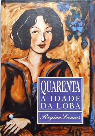 Quarenta - A Idade Da Loba