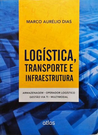 Logística, Transporte E Infraestrutura