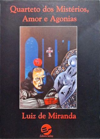 Quarteto Dos Mistérios, Amor E Agonias