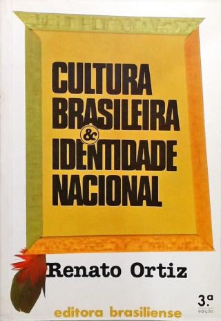 Cultura Brasileira E Identidade Nacional