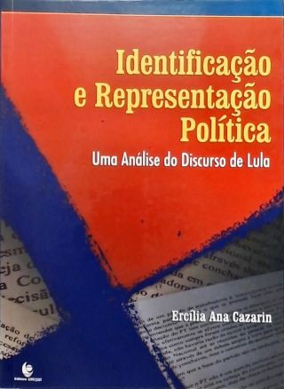 Identificação e Representação política - Uma Análise do Discurso de Lula