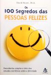 Os 100 segredos das pessoas felizes