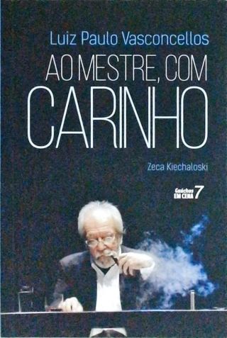 Ao Mestre, Com Carinho