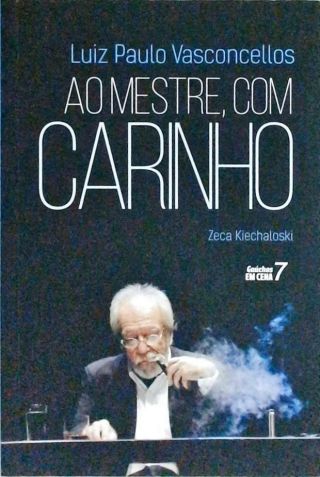 Ao Mestre, Com Carinho