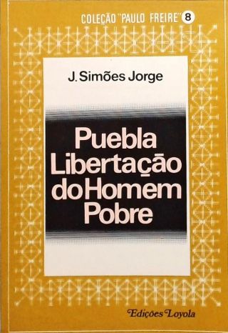 Puebla Libetação Do Homem Pobre