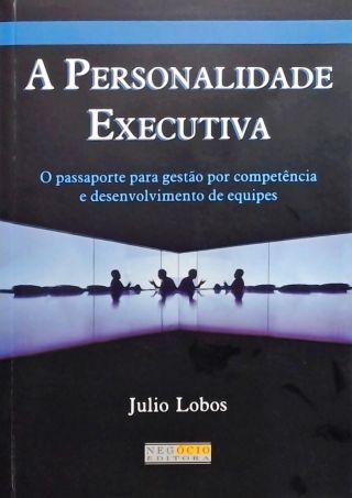 A Personalidade Executiva