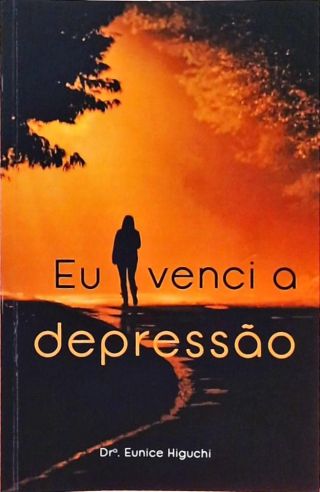 Eu Venci A Depressão