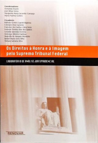 Os Direitos À Honra E À Imagem Pelo Supremo Tribunal Federal