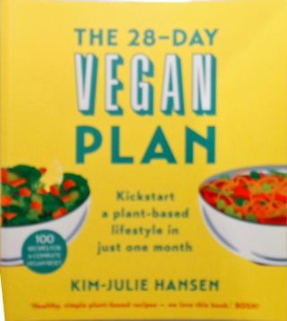 The 28 - Day Vegan Plan