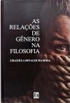 As Relações De Gênero Na Filosofia