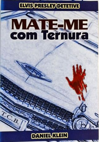 Mate-me com Ternura