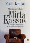 A Fascinante Vida De Mirta Kassov