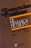 Exercícios Práticos de Dinâmica de Grupo - Vol 2