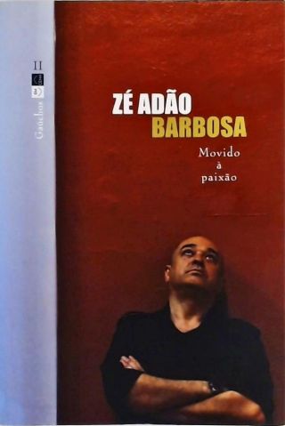 Zé Adão Barbosa - Movido a Paixão