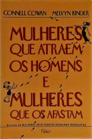 Mulheres Que Atraem Os Homens E Mulheres Que Os Afastam