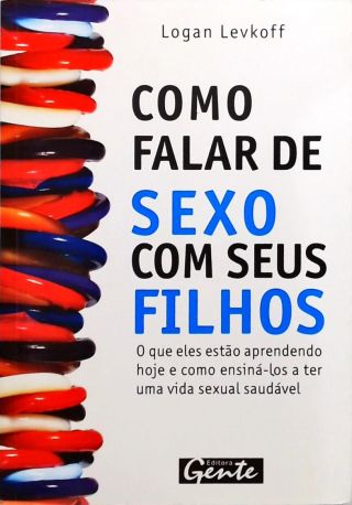 Como Falar de Sexo Com Seus Filhos