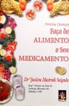 Faça do Alimento o seu Medicamento