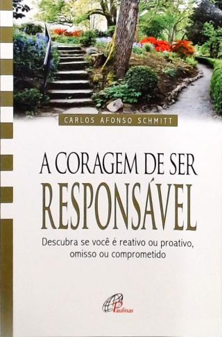 A coragem de ser responsável