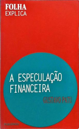 A Especulaçao Financeira