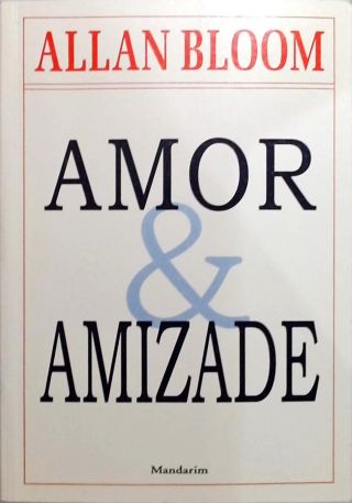 Amor E Amizade