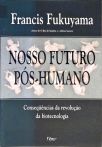 Nosso Futuro Pós-Humano