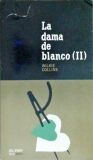 La dama de blanco (II)