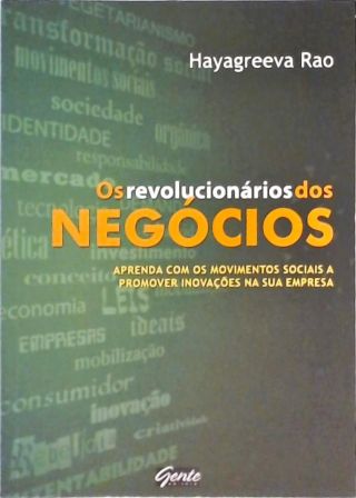 Os Revolucionarios Dos Negocios  