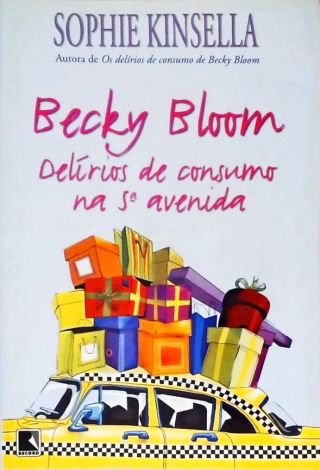 Becky Bloom - Delírios de consumo na 5ª avenida