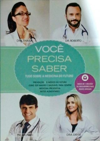 Voce precisa saber - Tudo sobre a medicina do futuro