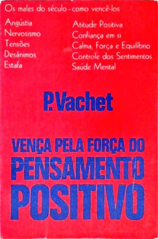 Vença pela Força do Pensamento Positivo