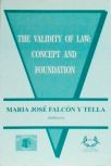 The Validity Of Law - Concept And Foundation