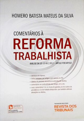 Comentarios A Reforma Trabalhista - Analise Da Lei 13.467/2017 Artigo Por Artigo 