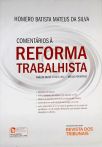 Comentarios A Reforma Trabalhista - Analise Da Lei 13.467/2017 Artigo Por Artigo 