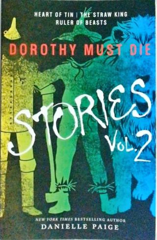 Dorothy Must Die Stories - Volume 2