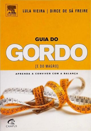 Guia Do Gordo (e Do Magro)