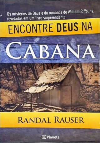 Encontre Deus Na Cabana