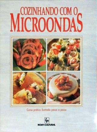 Cozinhando com o Microondas