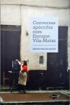 Conversas apócrifas com Enrique Vila-Matas