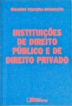 Instituições De Direito Público E De Direito Privado