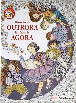 Histórias De Outrora - Histórias De Agora