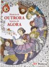 Histórias De Outrora - Histórias De Agora