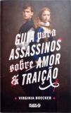 Guia para assassinos sobre amor e traição