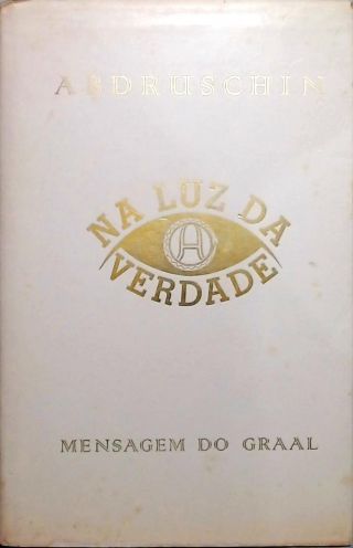 Na luz da verdade - Volume 1