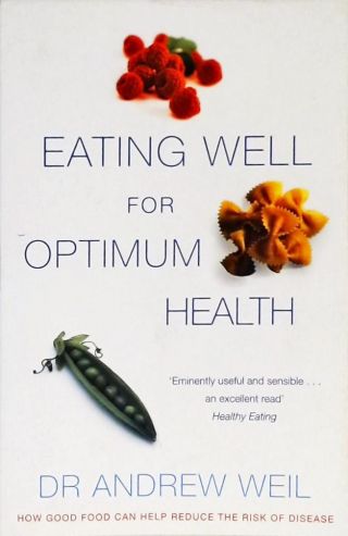 Eating Well For Optimum Health