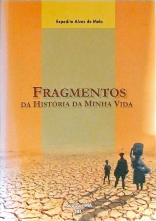 Fragmentos Da História Da Minha Vida