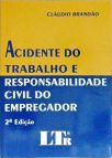 Acidente Do Trabalho E Responsabilidade Civil Do Empregador